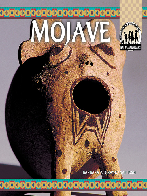 Title details for Mojave by Barbara A. Gray-Kanatiiosh - Available